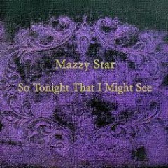mazzy star into dust remix