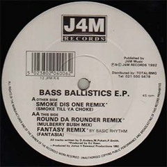 Bass Ballistics E.P. - Smoke Dis One Remix (Smoke Till Ya Choke) 12" Vinyl Rip 1992