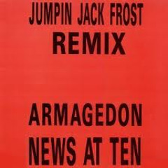 Jumpin Jack Frost - Armagedon News At Ten 12" Vinyl Rip 1993