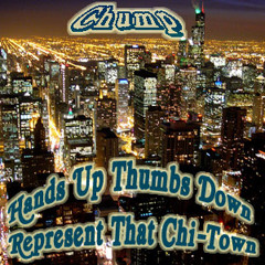 01 Hands Up Thumbs Down Represent That Chi-Town