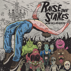 Raise The Stakes - Our Legacy