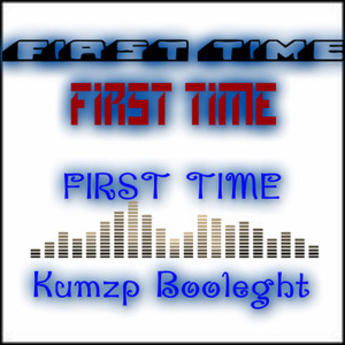 Freak VS First Time (KumzP Remix)