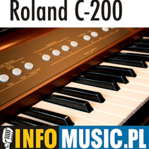 Stream INFOMUSIC_sound | Listen to Roland C-200 (TEST W INFOMUSUC.PL)  playlist online for free on SoundCloud