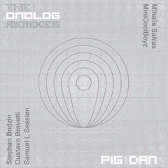 Pig and Dan - Love Song (Gustavo Bravetti Remix)