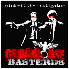 Grindhouse Basterds - feat. Apathy and Celph Titled (Wick-it bootleg remix)