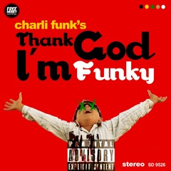 7) charli funk and sade - extraordinary - T.G.I.Funky!