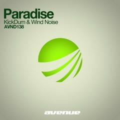 KickDum & Wind Noise - Paradise ( Original mix ) Preview