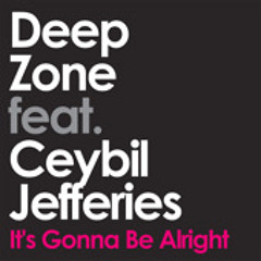 Deepzone feat Ceybil Jefferies - It's gonna be allright (Mavgoose & Quin 2012 remake)