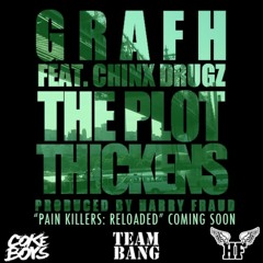 Grafh - The Plot Thickens (Ft Chinx Drugz) [Prod. By Harry Fraud]