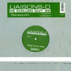 Liaisons D. "He Chilled Out" produced by Mathias Uberig(1998)