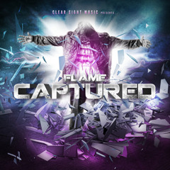 "Recaptured" by FLAME