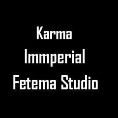Karma- Immperial - Fetema Studio