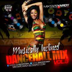 MixtapeYARDY - Musically Inclined VOL3
