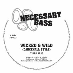 Tippa Irie - Wicked & Wild (Marcus Visionary Jungle Remix)