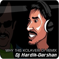 Why This Kolavari Di  Dutch Mix Dj Hardik Darshan
