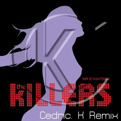The Killers  - Mr Brightside (Cédric K.'s Trance Remix)