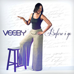 Before I Go (Prod by Al Fraser, Mixed and recorded by Blingstef For DsideMusic, Lyrics by Veeby)