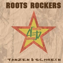 Roots Rockers - Tanzen & Schrei´n [Album, 2004]