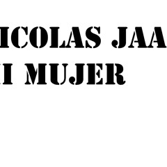 Nicolas Jarr- Mi Mujer [remix]