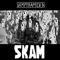 SKAM (original demo mix)