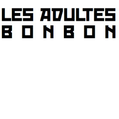 The Les Adultes Bonbon Remixes