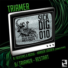 SICKDIG010 B/ TriaMer - Restart