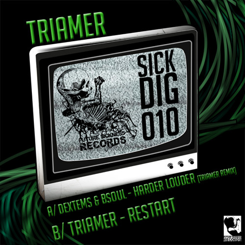 SICKDIG010 B/ TriaMer - Restart