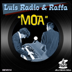 Luis Radio & Raffa "Moa" (Main Mix)