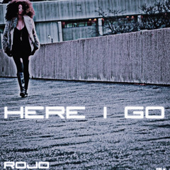 Rochelle Jordan - Here I Go