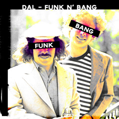 Dal - Funk n Bang