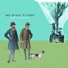Another Song - We Steal Flyers