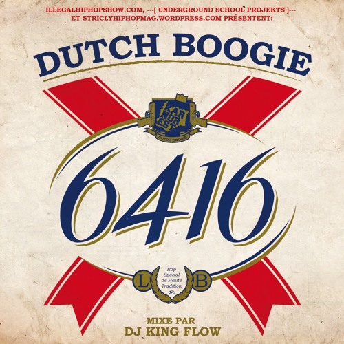 Dutch Boogie - Je Veux Rentrer (16 n°11 issu de la mixtape 6416)