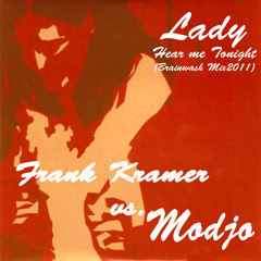 Frank Kramer vs.Modjo - Lady hear my to Night (Brainwash Mix 2011)