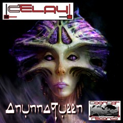 Delay: AnunnaQueen (Outer Space radio mix)