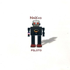 Naxxo ft OneChot - Piloto
