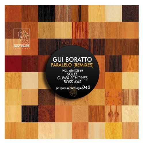 Gui Boratto - Paralelo (Boss Axis Remix) snippet