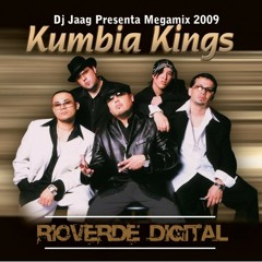 Kumbia Kings - Megamix By Dj Jaag Rioverde Digital
