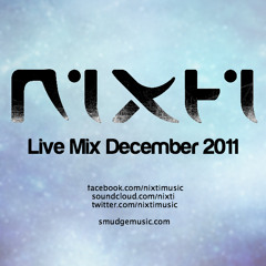 Nixti's Live Mix Dec '11 - Free D/L