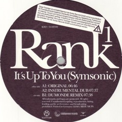 Rank 1 - It's Up To You (Aztec Extended Remix)