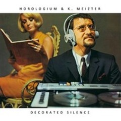 HOROLOGIUM & K. MEIZTER - The Rhythm of Silence