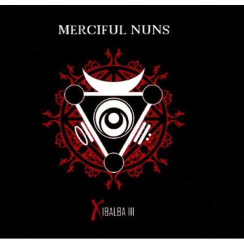 Merciful Nuns - In Between Worlds [Xibalba III]