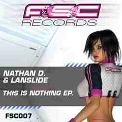 Nathan D & Lanslide - This Is Nothing