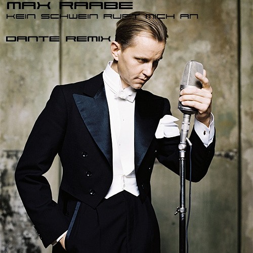 Max Raabe - Kein Schwein ruft mich an (Dante Remix)