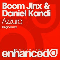 Boom Jinx & Daniel Kandi - Azzura (Soundcloud Preview)