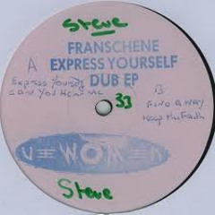 Franschene - Express Yourself (Dub EP) 12" Vinyl Rip 1992