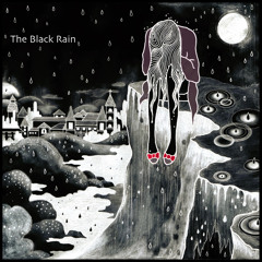 colder than thermite (Anoice 'The Black Rain')