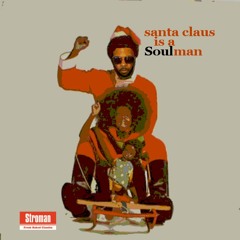 Soulman - Santa Claus Is A Soulman