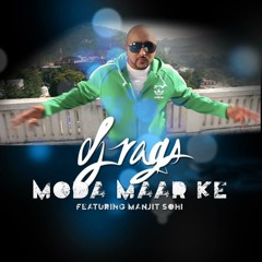 Moda Maar Ke Remix-SIkhbeatz-Dj Rags-Manjit Sohi