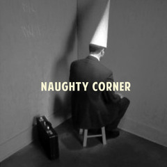 Filthy Boy - 'Naughty Corner'