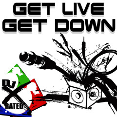 1    Get Live Get Down - Dj X-Rated